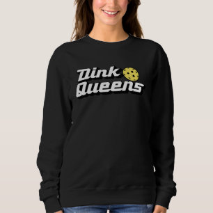 Dink Queens Cute Pickleball Team Pickle Ball Retr Sweatshirt