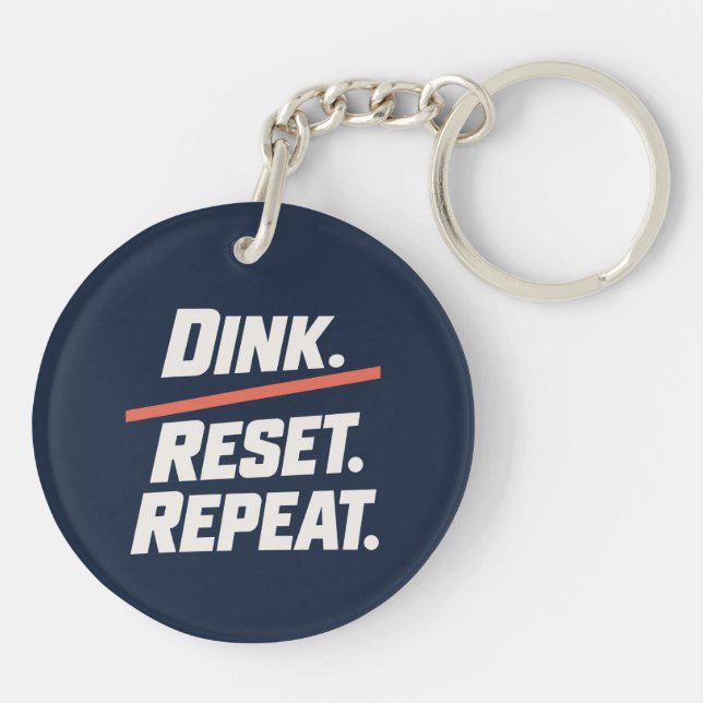 Dink. Reset. Repeat. | Modern Pickleball Paddle Key Ring (Back)