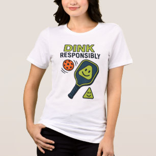 Dink Responsibly – Cheeky Pickleball Court Etiquet Tri-Blend Shirt