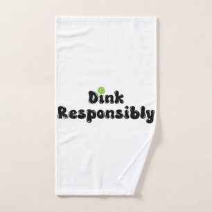 Dink Responsibly - Funny Pickleball Gift Hand Towel