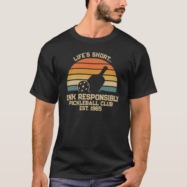 “Dink Responsibly” – Funny Retro Pickleball  T-Shirt (Front)