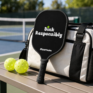 Dink Responsibly Name Onyx Black Pickleball Paddle