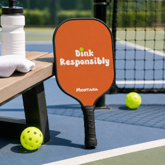 Dink Responsibly Name Orange Tourmaline Pickleball Paddle