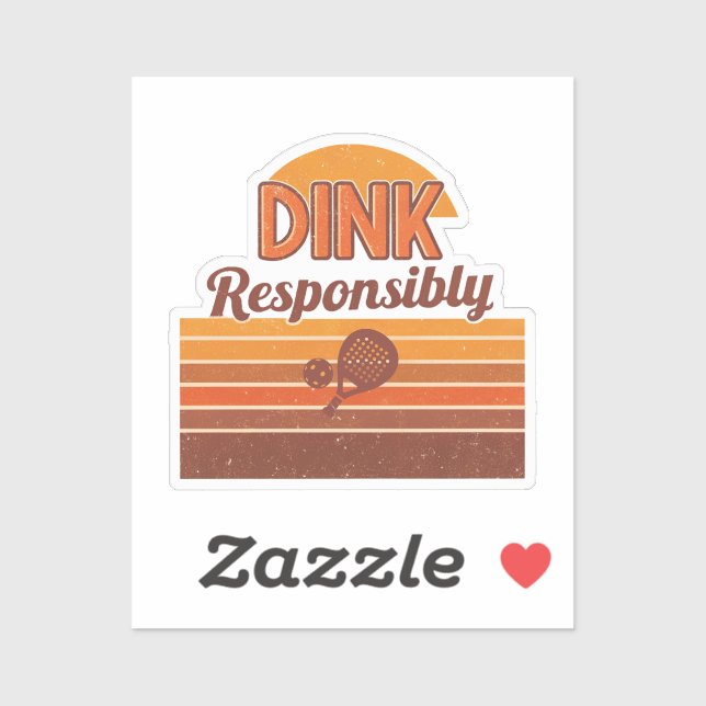 Dink Responsibly Pickleball Retro (Sheet)
