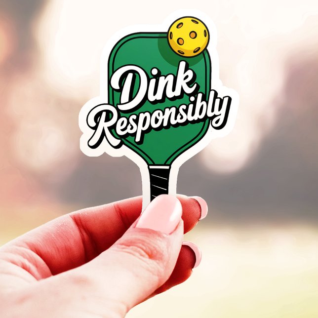 Dink Responsibly Pickleball Vinyl (Creator Uploaded)