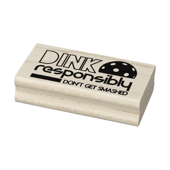 Dink Responsibly Rubber Stamp (Stamp)