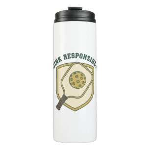 Dink Responsibly Thermal Tumbler
