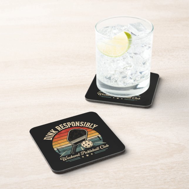 Dink Responsibly Weekend Pickleball Coaster (Right Side)