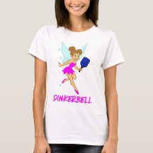 Dinkerbell Pickleball - Funny Pickleball For Her 