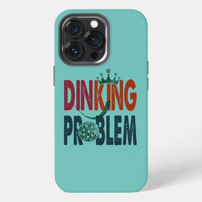 Dinking Problem Pickleball - Court-Side Humour iPhone Case (Back)