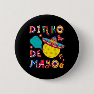 Dinko De Mayo Funny Cinco De Mayo Funny Picklebyll 6 Cm Round Badge