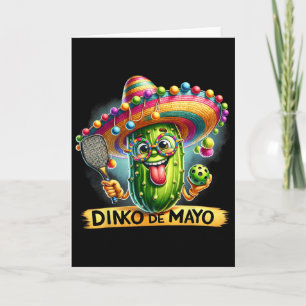 Dinko De Mayo Funny Cinco De Mayo Pickleball Men W Card