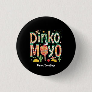 Dinko de Mayo Funny Cinco de Mayo Pickleball Pun 3 Cm Round Badge