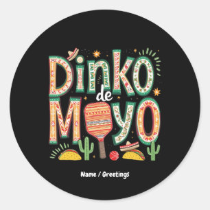 Dinko de Mayo Funny Cinco de Mayo Pickleball Pun Classic Round Sticker