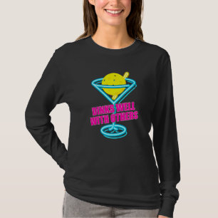 Dinks Well With Others Pickleball Player Men Wome T-Shirt
