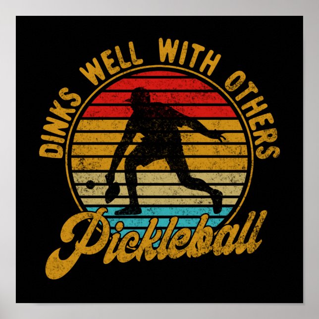Dinks Well With Others Pickleball Retro Vintage Poster (Front)