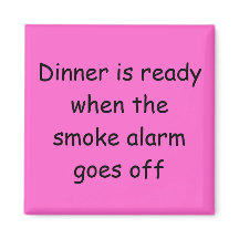 Dinner Is Ready Magnet