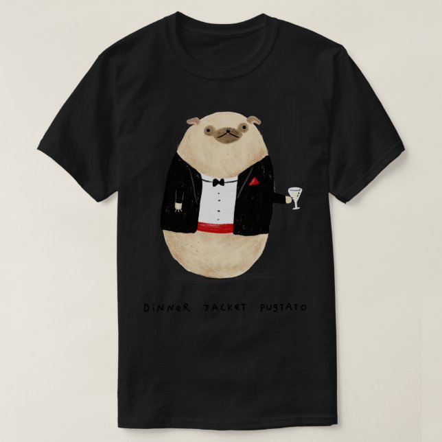 Dinner Jacket Pugtato T-Shirt (Design Front)