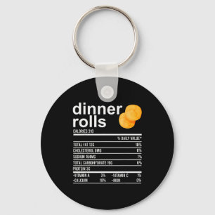 Dinner Rolls Nutrition Facts Apparel Funny Thanksg Key Ring