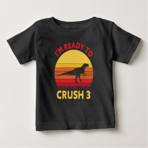Dino Birthday Ready to Crush 3 Shirt