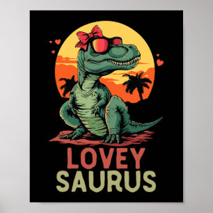Dino Dinosaur Lovey-saurus T-rex Funny Trex  Poster