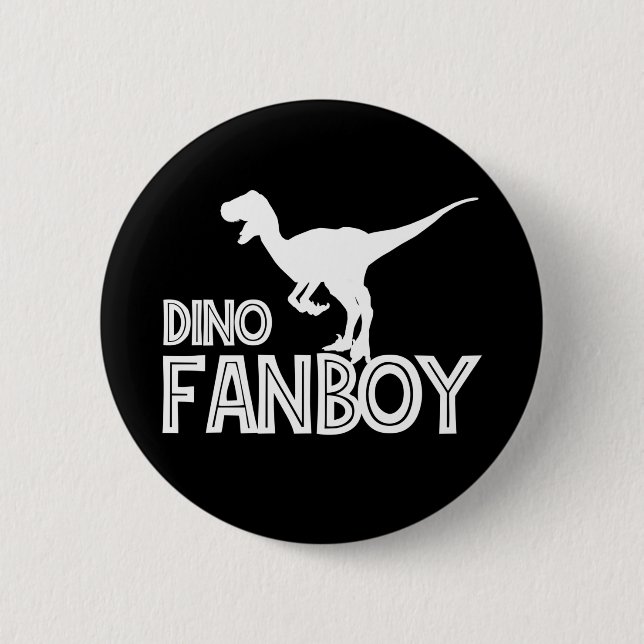 Dino Fanboy - Dinosaur Lover 6 Cm Round Badge (Front)