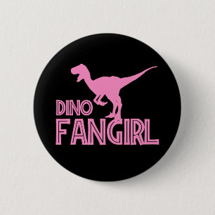 Dino Fangirl - Dinosaur Lover 6 Cm Round Badge