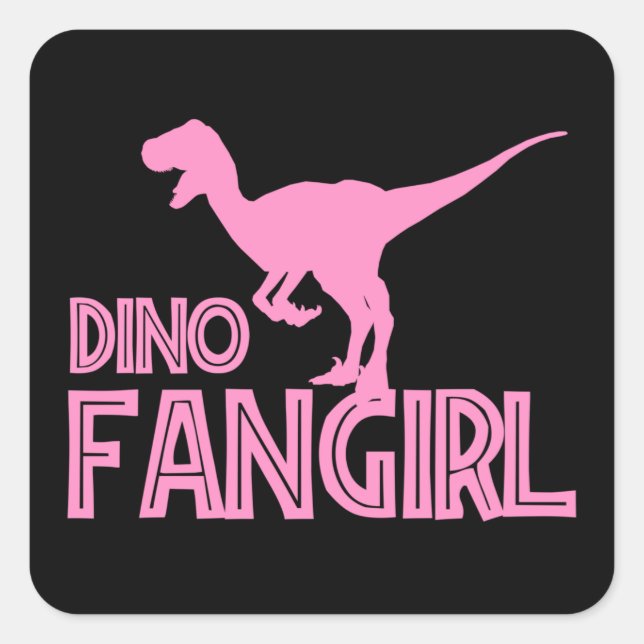 Dino Fangirl - Dinosaur Lover Square Sticker (Front)