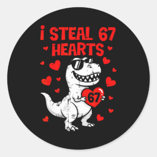 Dino Holding Heart I Steal 67 Hearts Funny Six Sev Classic Round Sticker