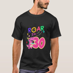 Dino Lover 30th Birthday Dinosaur Girl Party 30 Ye T-Shirt