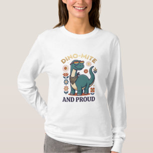 Dino-Mite and Proud Funny Dinosaur Pun Design T-Shirt