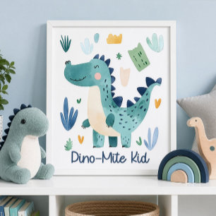 Dino-Mite Kid Cute Blue Dinosaur Nursery Poster