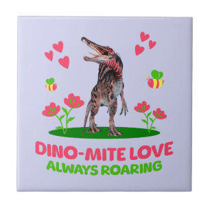 Dino-Mite Love, Always Roaring Funny Dinosaur Ceramic Tile