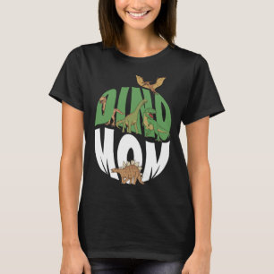Dino Mom Dinosaur Paleontologist Motherhood Mother T-Shirt