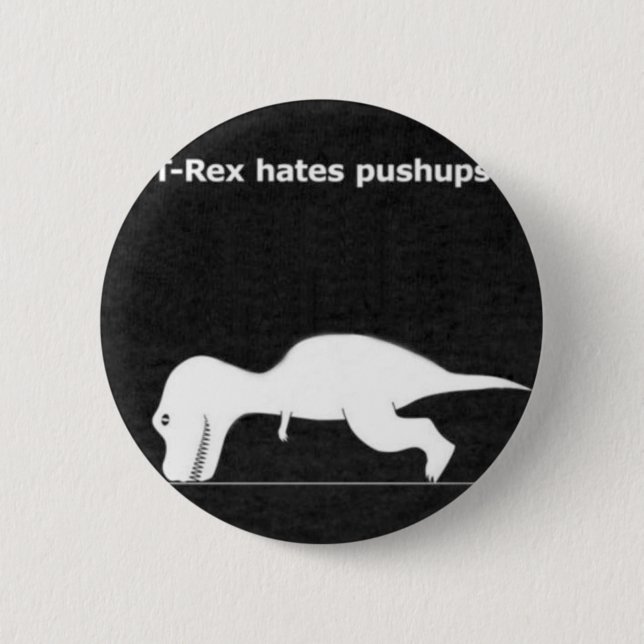Dino push ups! 6 cm round badge (Front)