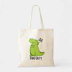 Dino-salty Funny Dinosaur Puns Tote Bag