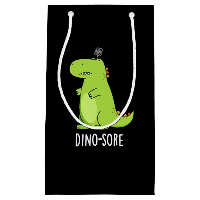 Dino-sore Funny Irritated Dinosaur Pun Dark BG Small Gift Bag (Front)
