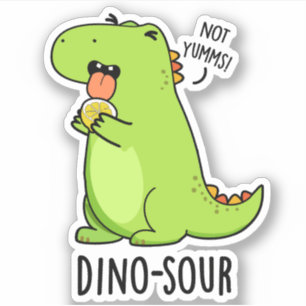Dino-sour Funny Dinosaur Pun 