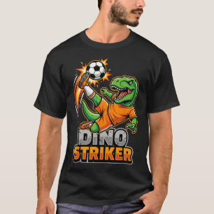 Dino Striker T-rex Soccer Kick Funny Dinosaur Spor T-Shirt