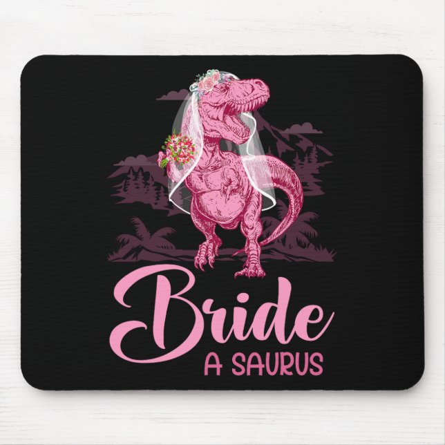 Dino Wedding Bride A Saurus Dinosaur Funny Gift Fo Mouse Pad (Front)