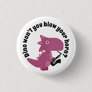 Dino Won't You Blow Your Horn? 3 Cm Round Badge