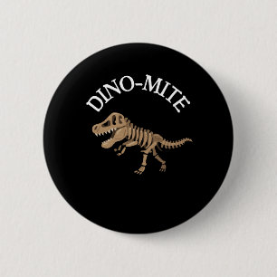 Dinomite 6 Cm Round Badge