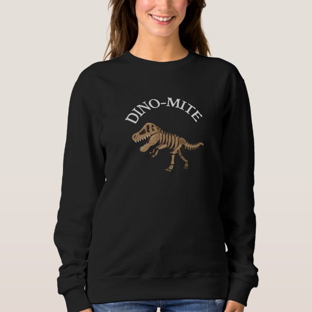 Dinomite Sweatshirt (Front)