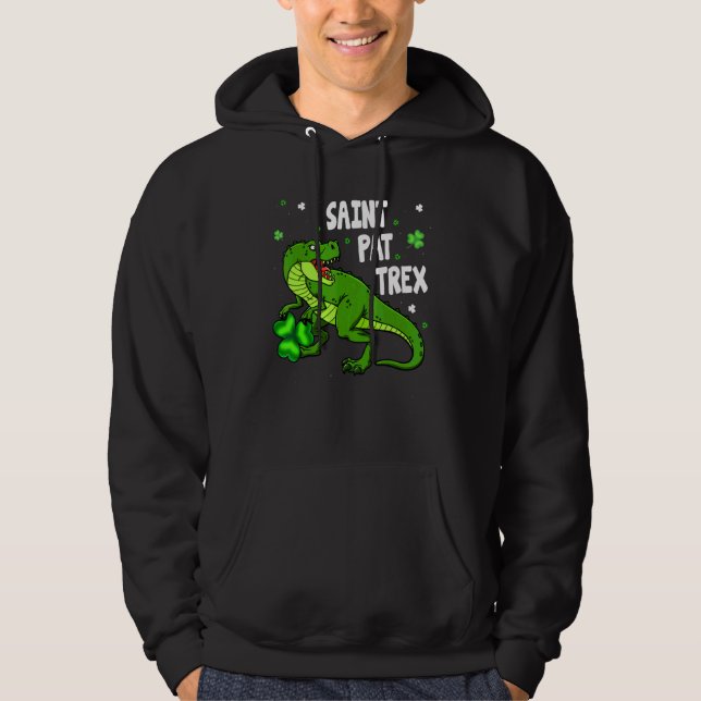Dinosarus Saint Pax Trex Happy St Patrick's Day Lu Hoodie (Front)