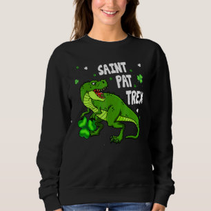 Dinosarus Saint Pax Trex Happy St Patrick's Day Lu Sweatshirt
