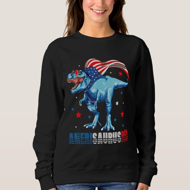 Dinosaur 4th Of July Amerisaurus Rex Patriotic Sweatshirt (Front)