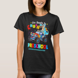Dinosaur Back To School Kids I'm Ready To Crush Pr T-Shirt