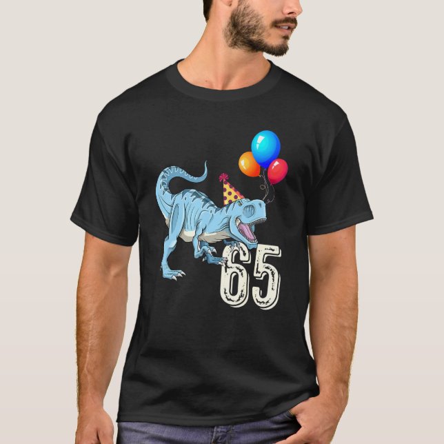Dinosaur Balloon T Rex 65th Birthday Kid Boy Girl  T-Shirt (Front)