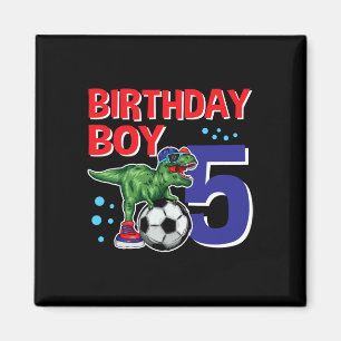 Dinosaur Birthday Boy 5 Year Old Dino Soccer Birth Magnet