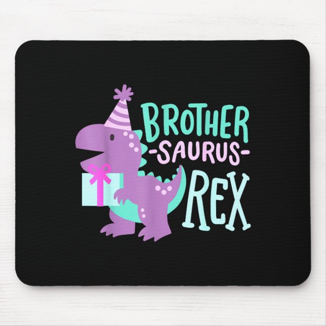Dinosaur Birthday Brother Saurus T Rex Family Matc Mouse Pad (Front)